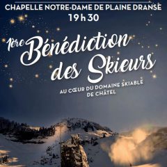 MERCREDI 7 MARS 2018 : PREMIERE BENEDICTION DES SKIEURS A PLAINE DRANSE – CHATEL